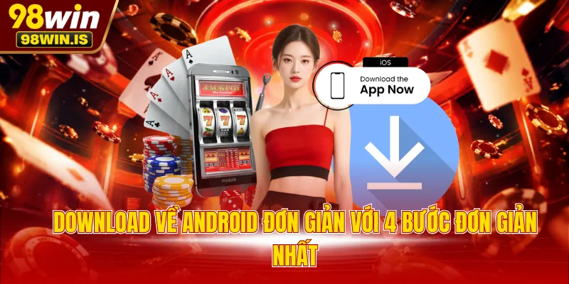 Download về Android đơn giản với 4 bước đơn giản nhất
